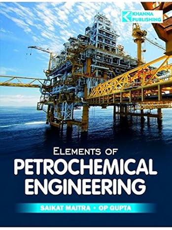 Elements of Petrochemical Engineering